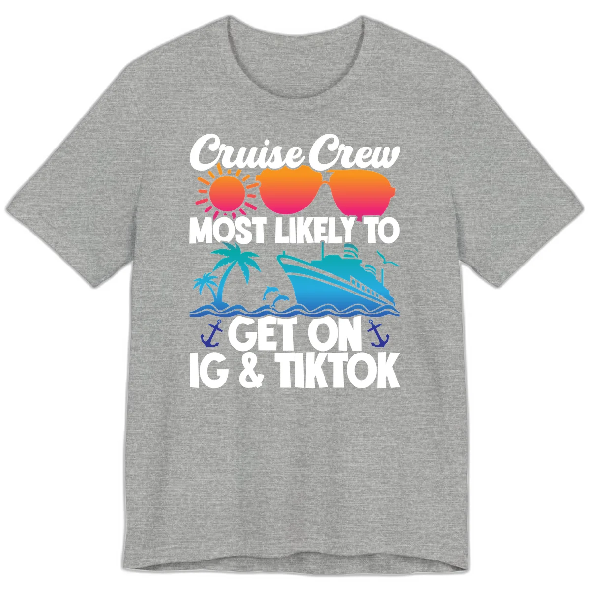 Cruise Crew Most Likely To Get On IG & TikTok Premium T-Shirt in Athletic Heather