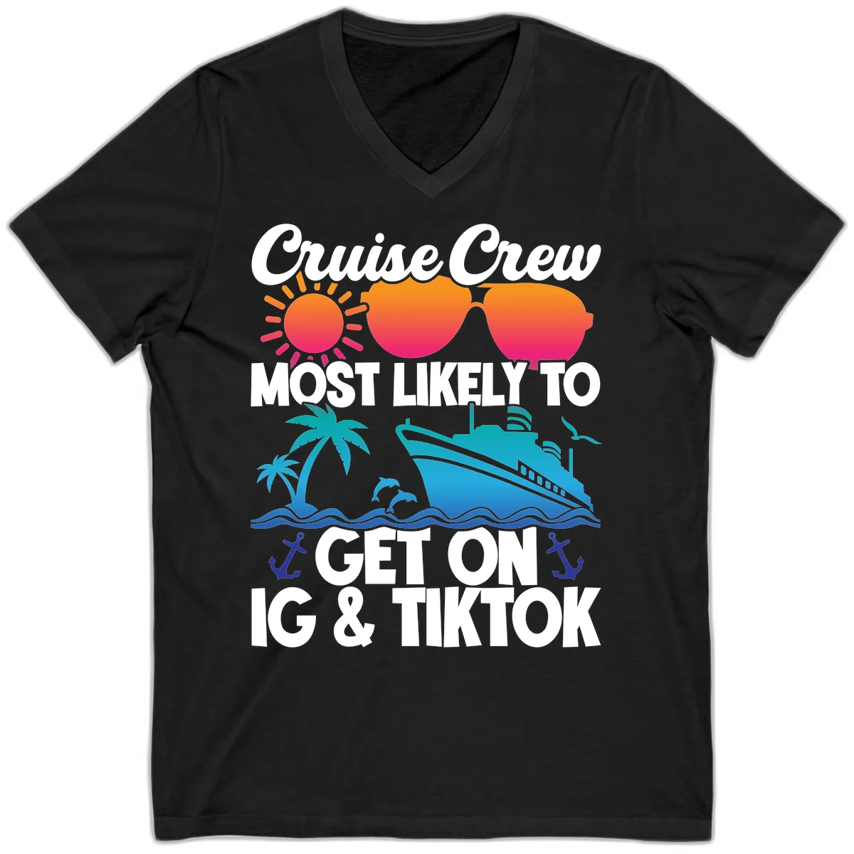 Cruise Crew Most Likely To Get On IG & TikTok V-Neck in Black