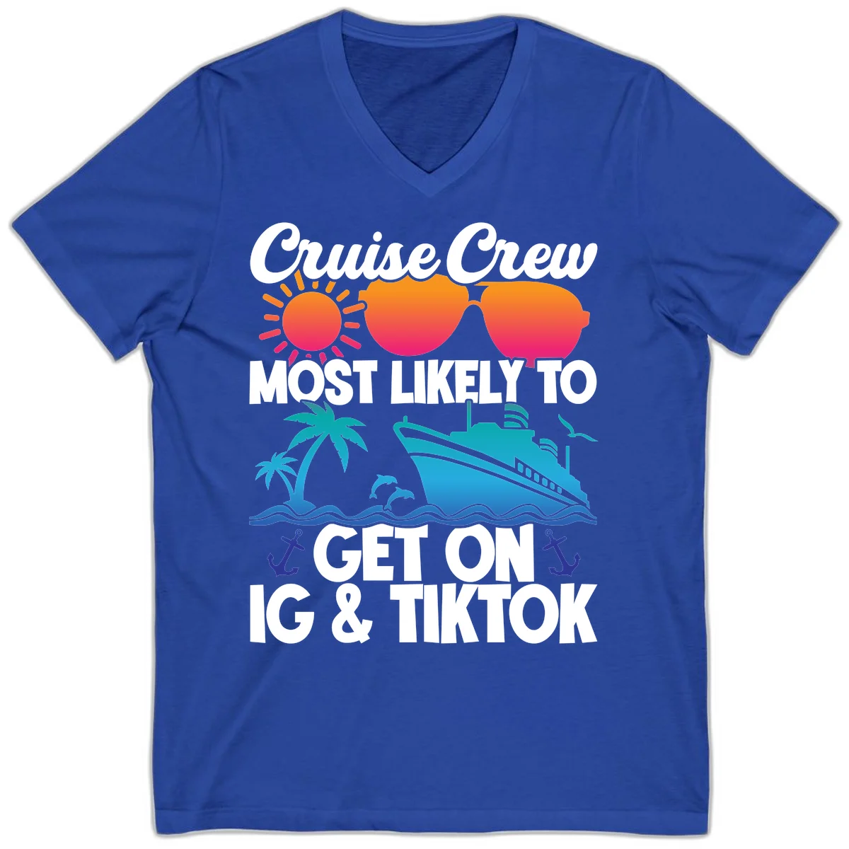 Cruise Crew Most Likely To Get On IG & TikTok V-Neck in True Royal