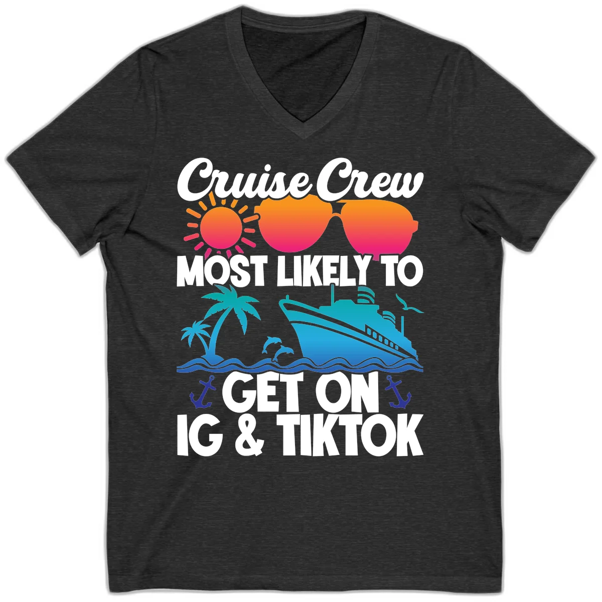 Cruise Crew Most Likely To Get On IG & TikTok V-Neck in Dark Grey Heather
