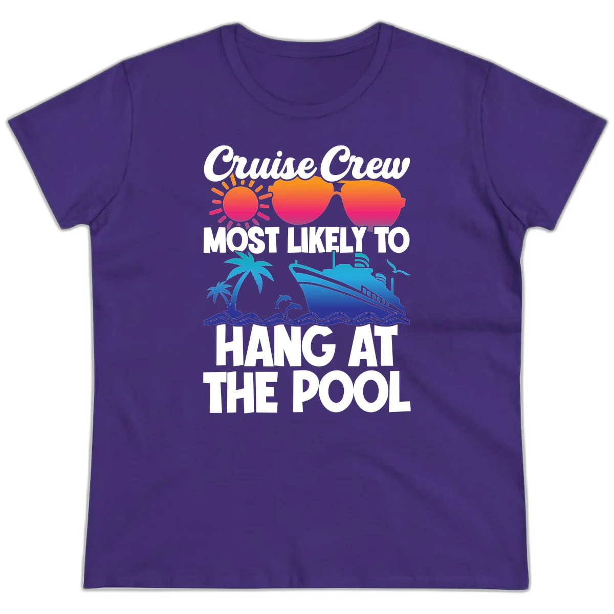 Cruise Crew Most Likely To Hang At The Pool Ladies Tee in Purple