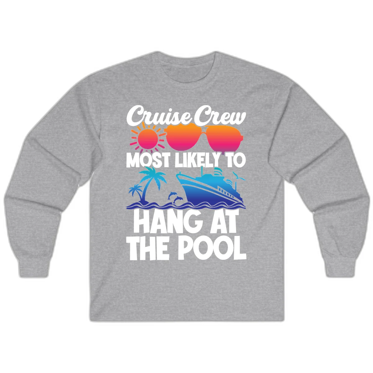Cruise Crew Most Likely To Hang At The Pool Long Sleeve in Sport Grey