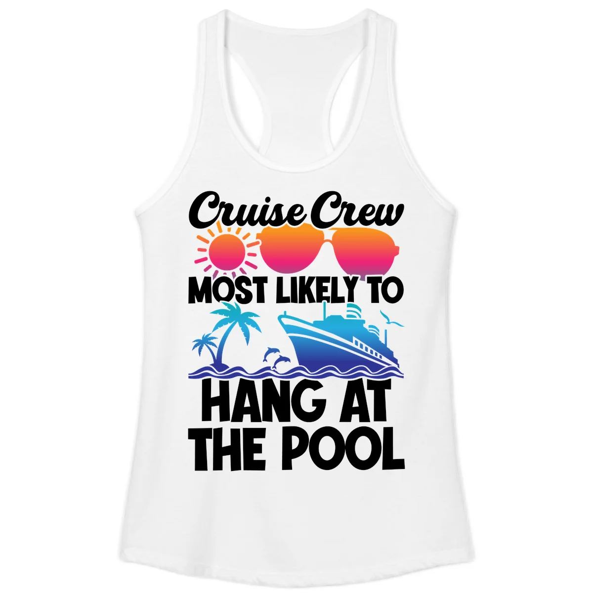 Cruise Crew Most Likely To Hang At The Pool Ladies Tank in White