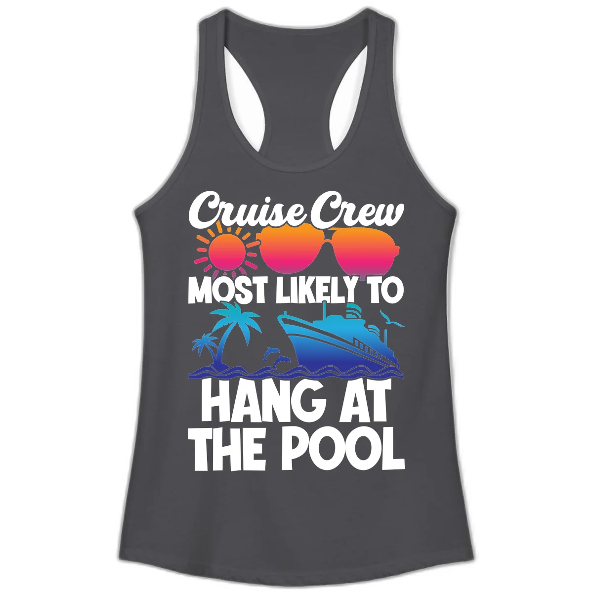 Cruise Crew Most Likely To Hang At The Pool Ladies Tank in Solid Dark Gray