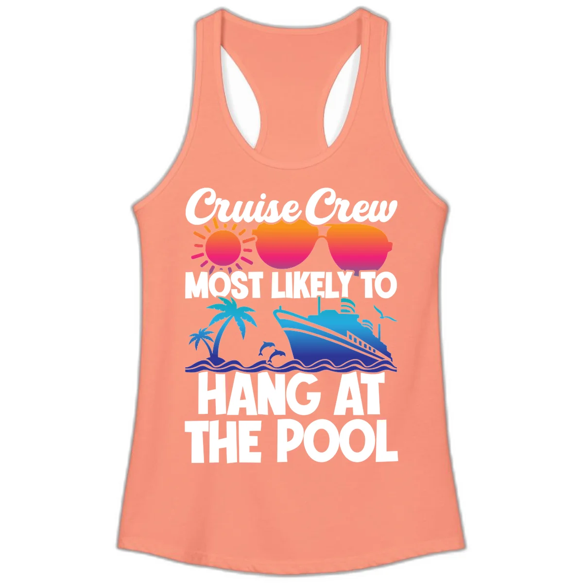 Cruise Crew Most Likely To Hang At The Pool Ladies Tank in Solid Light Orange