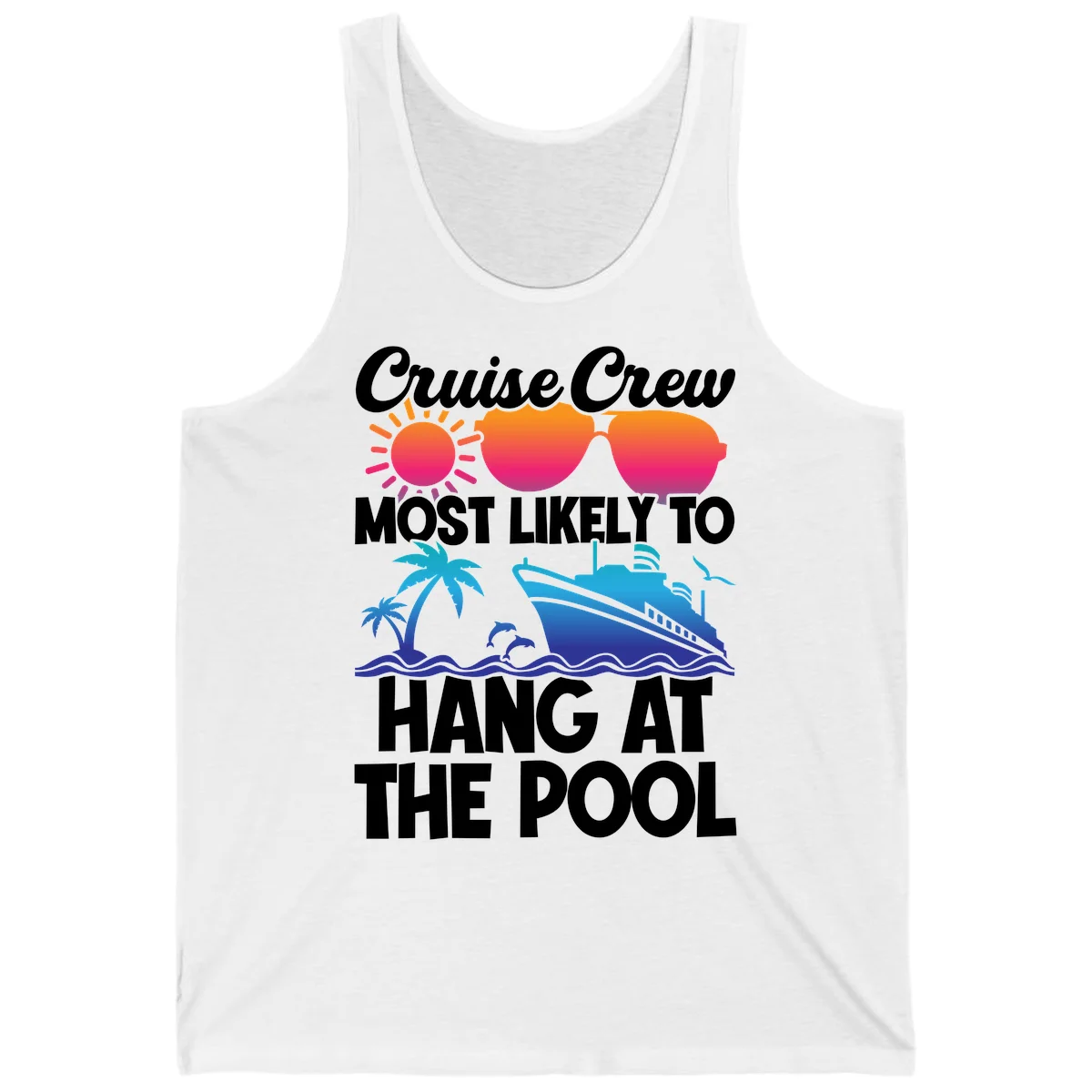 Cruise Crew Most Likely To Hang At The Pool Tank in White