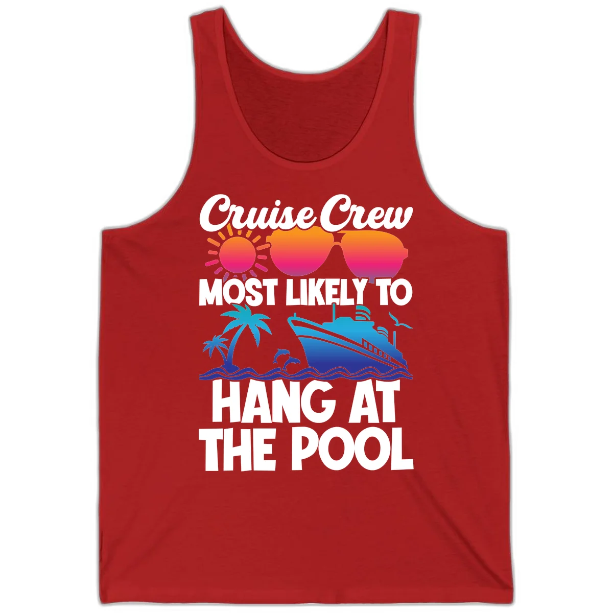Cruise Crew Most Likely To Hang At The Pool Tank in Red