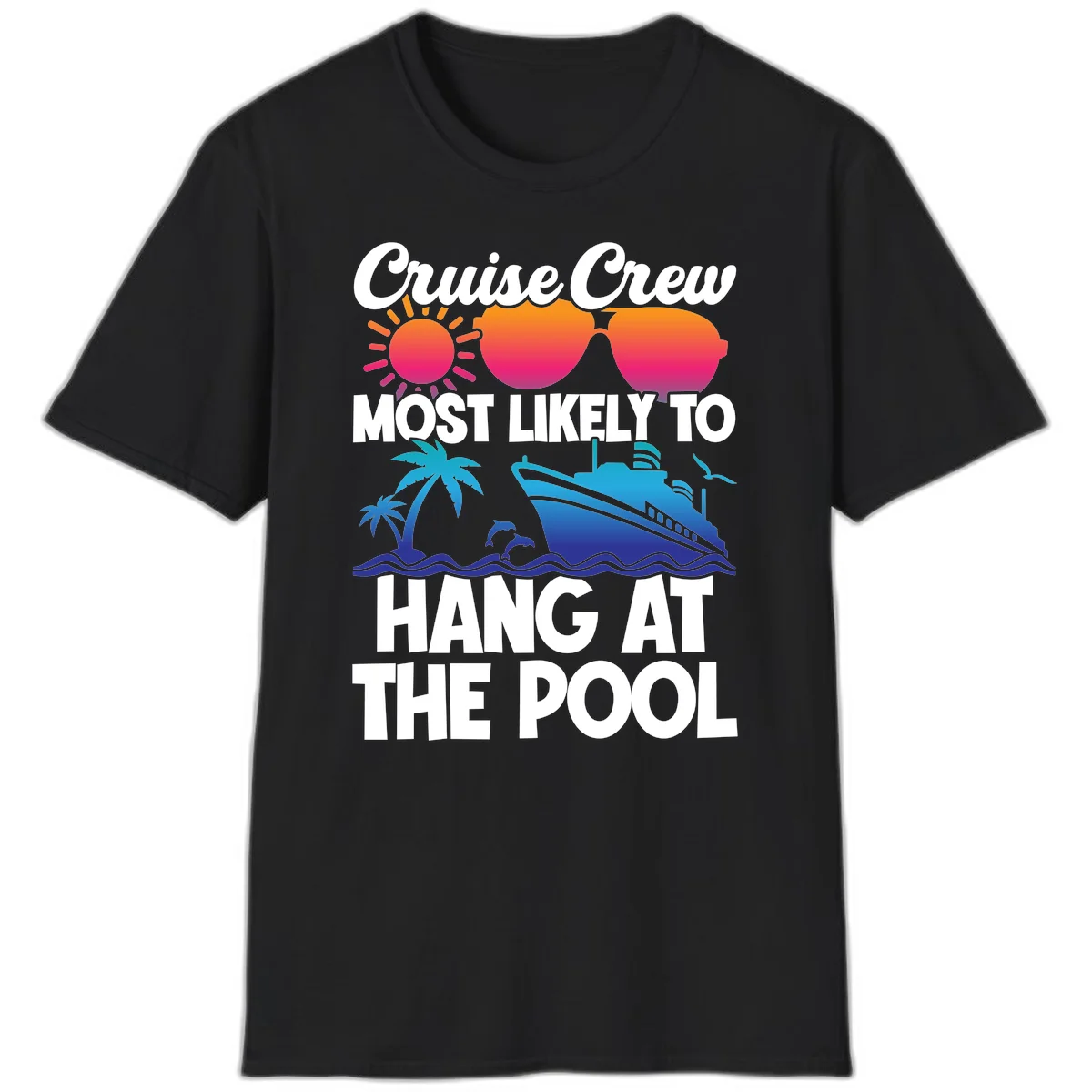 Cruise Crew Most Likely To Hang At The Pool T-Shirt in Black