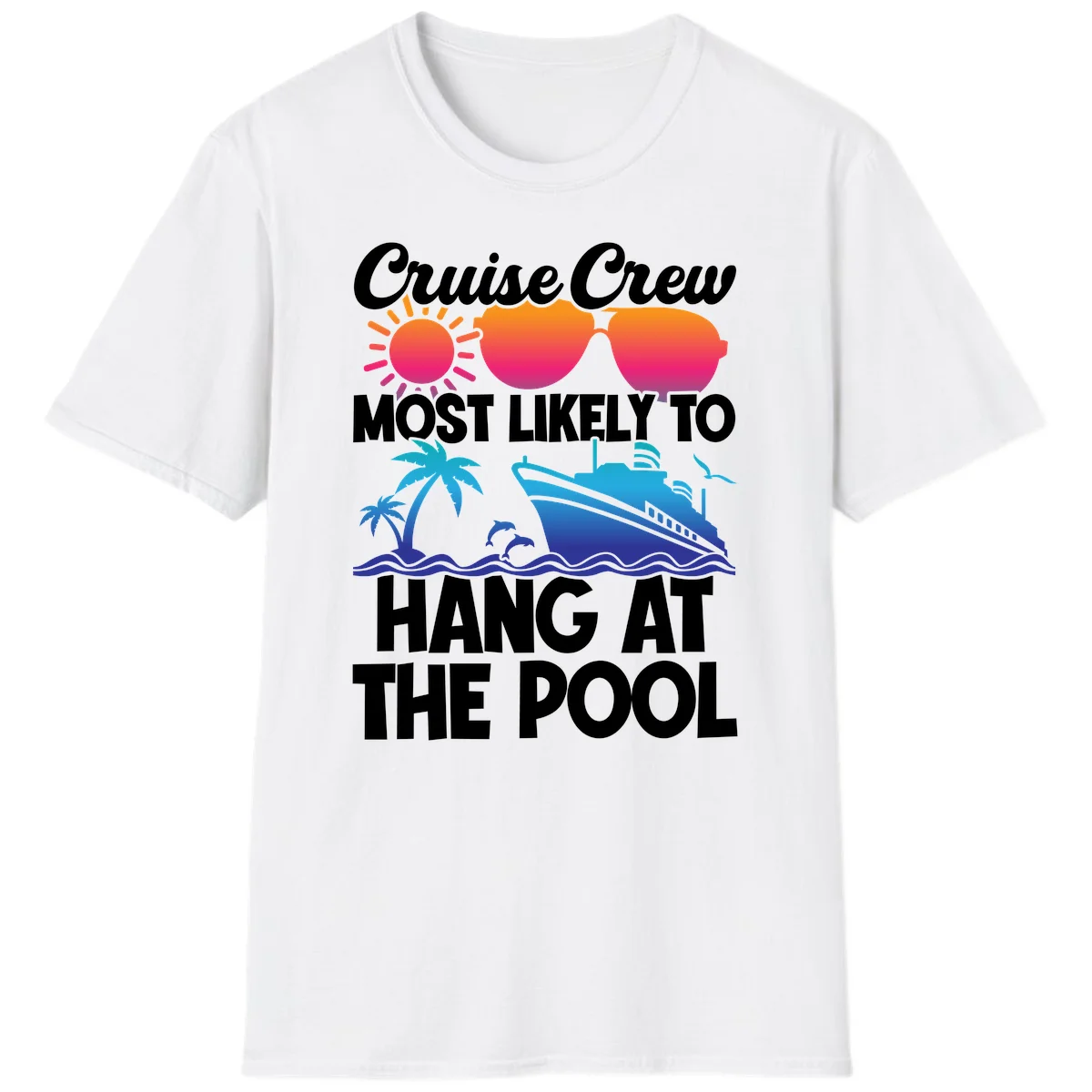 Cruise Crew Most Likely To Hang At The Pool T-Shirt in White