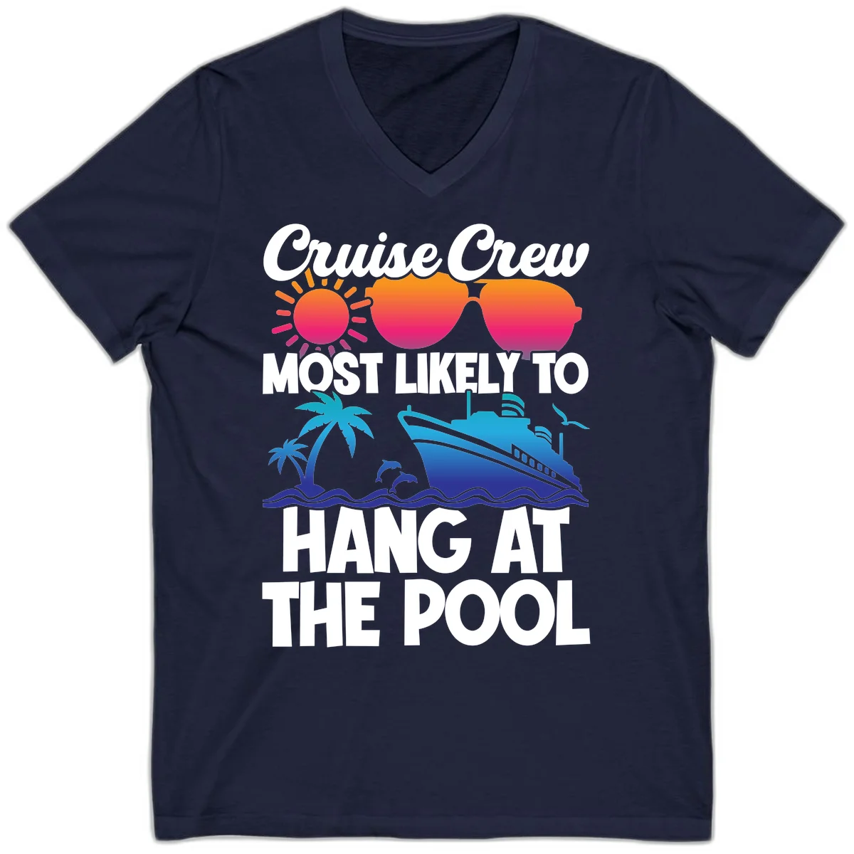 Cruise Crew Most Likely To Hang At The Pool V-Neck in Navy