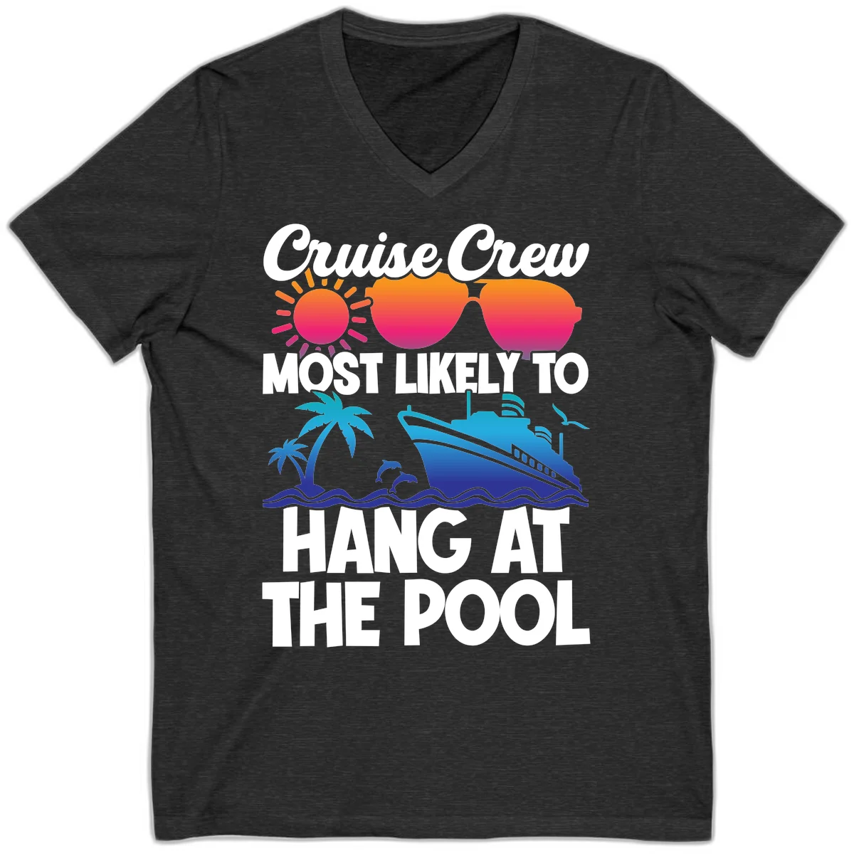 Cruise Crew Most Likely To Hang At The Pool V-Neck in Dark Grey Heather