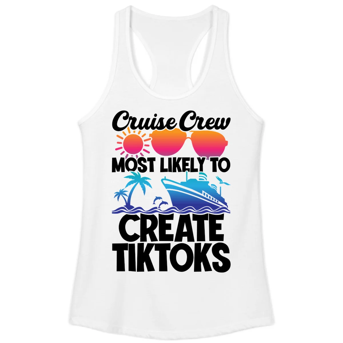 Cruise Crew Most Likely To Create Tiktoks Ladies Tank in White