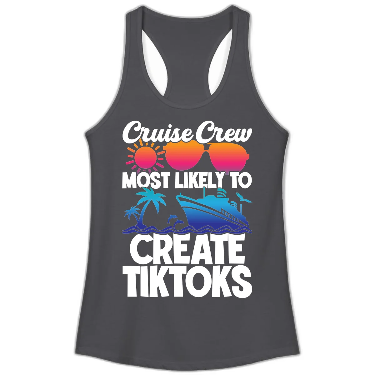 Cruise Crew Most Likely To Create Tiktoks Ladies Tank in Solid Dark Gray
