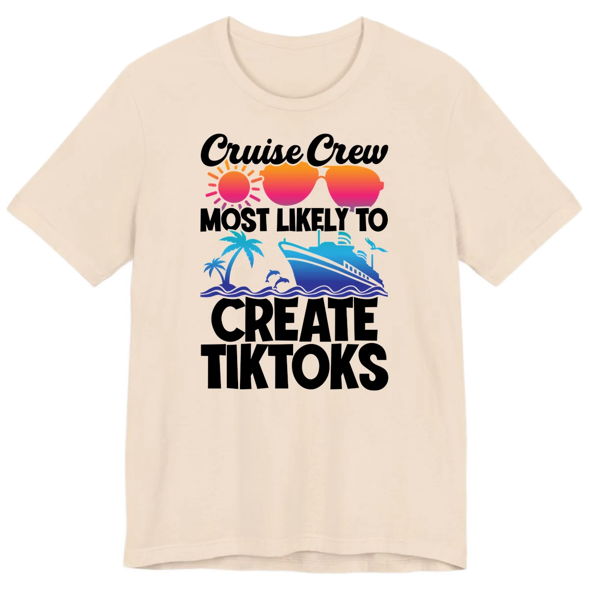 Cruise Crew Most Likely To Create Tiktoks Premium T-Shirt in Soft Cream