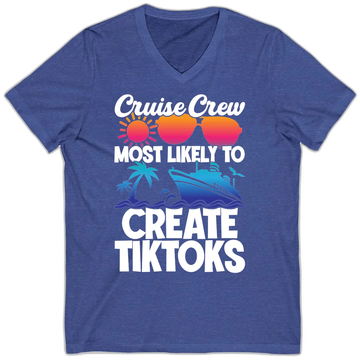 Cruise Crew Most Likely To Create Tiktoks V-Neck in Heather True Royal