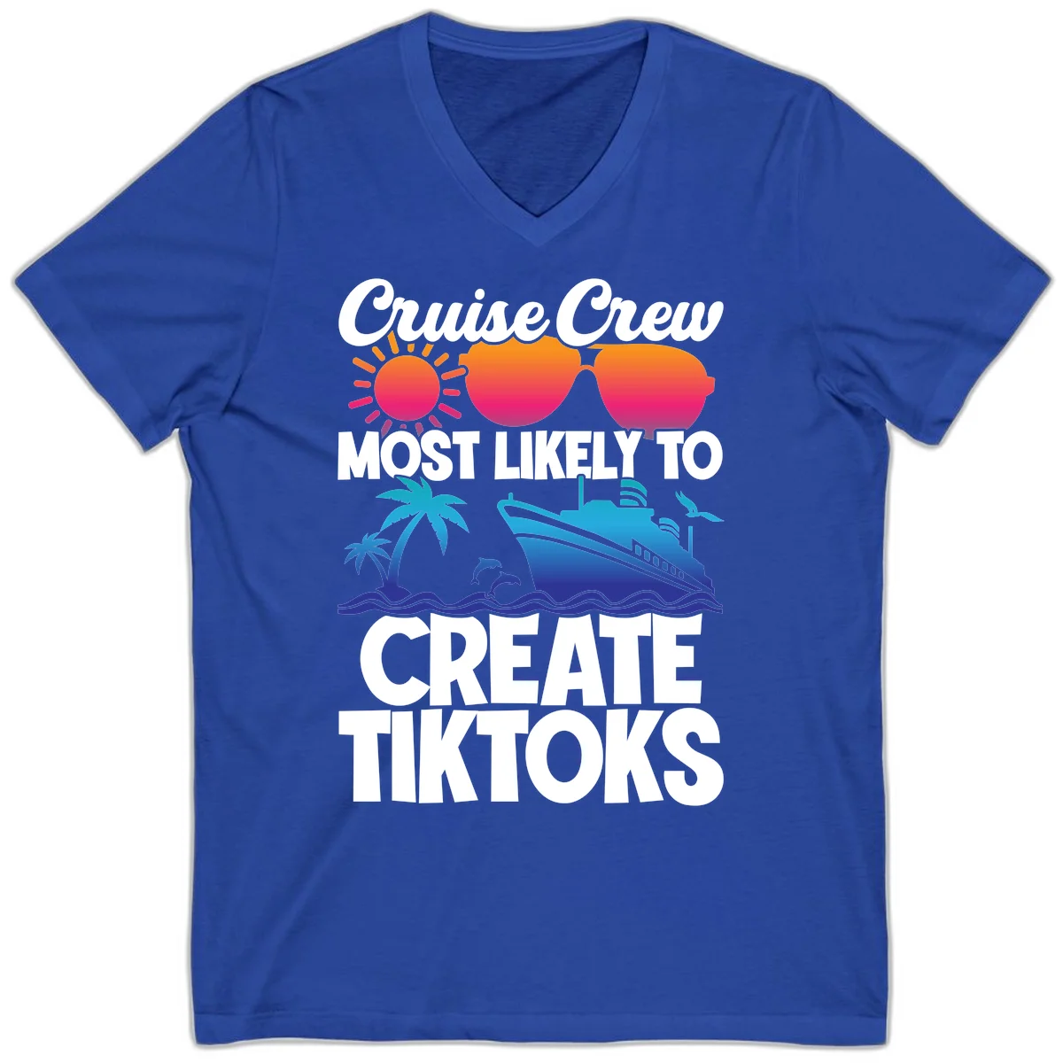Cruise Crew Most Likely To Create Tiktoks V-Neck in True Royal