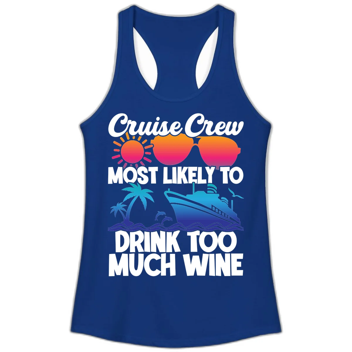 Cruise Crew Most Likely To Drink Too Much Wine Ladies Tank in Solid Royal