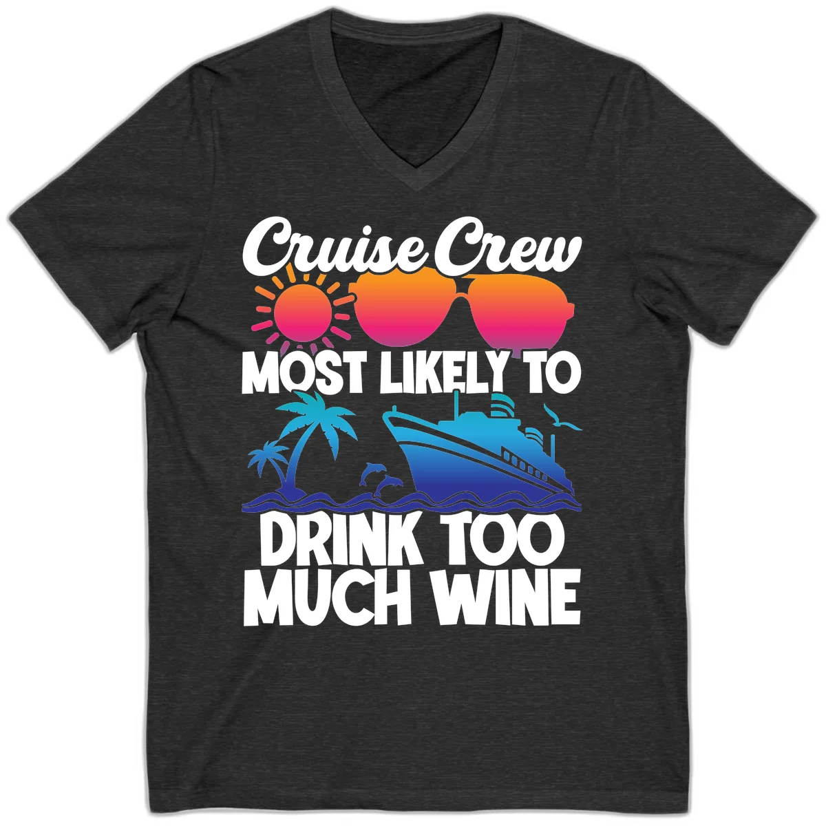 Cruise Crew Most Likely To Drink Too Much Wine V-Neck in Dark Grey Heather