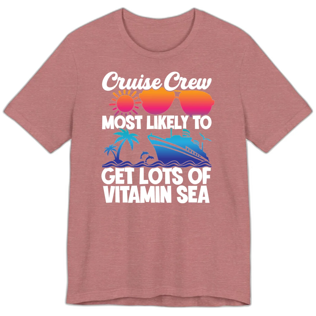 Cruise Crew Vitamin Sea Premium T-Shirt in Heather Mauve