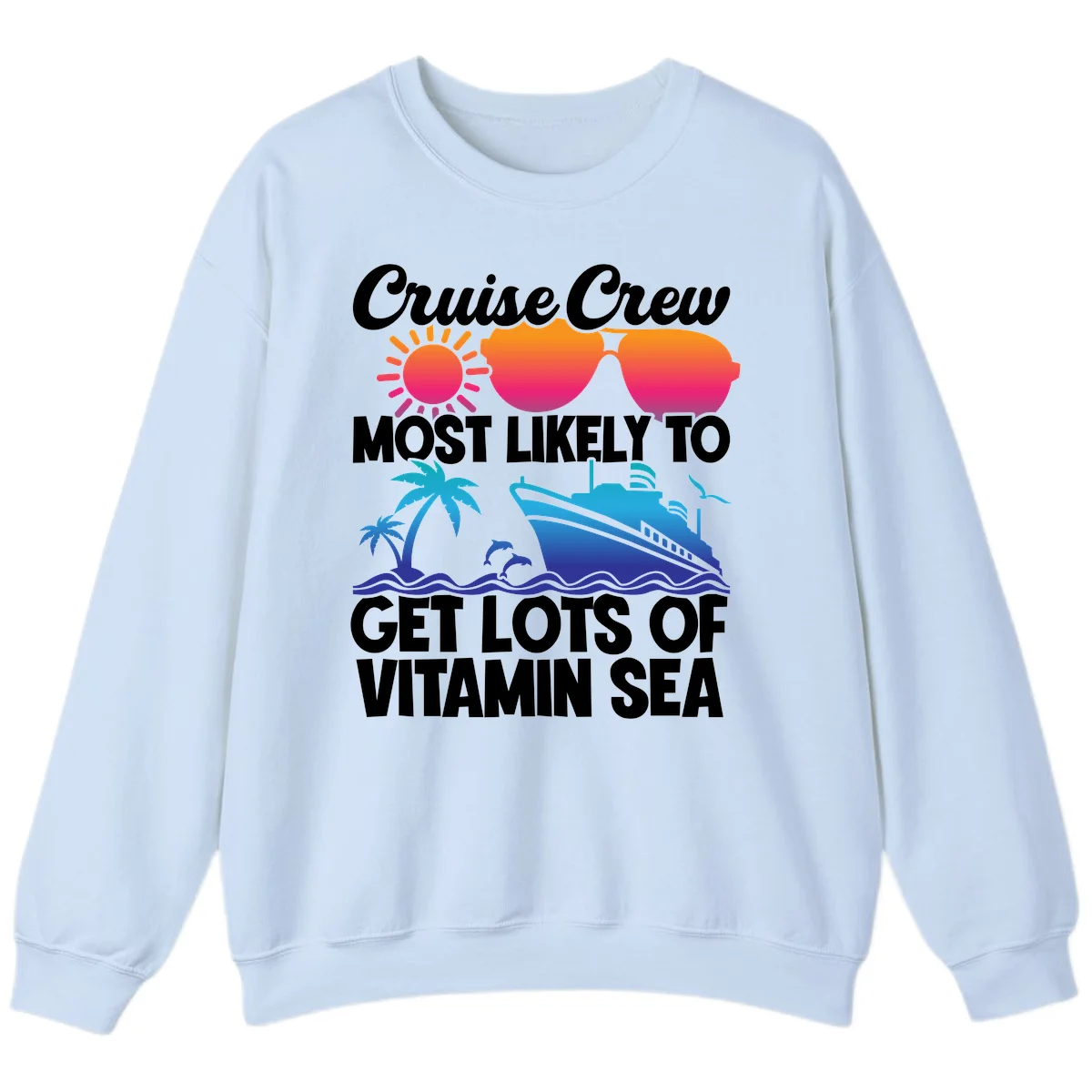 Cruise Crew Vitamin Sea Sweatshirt in Light Blue