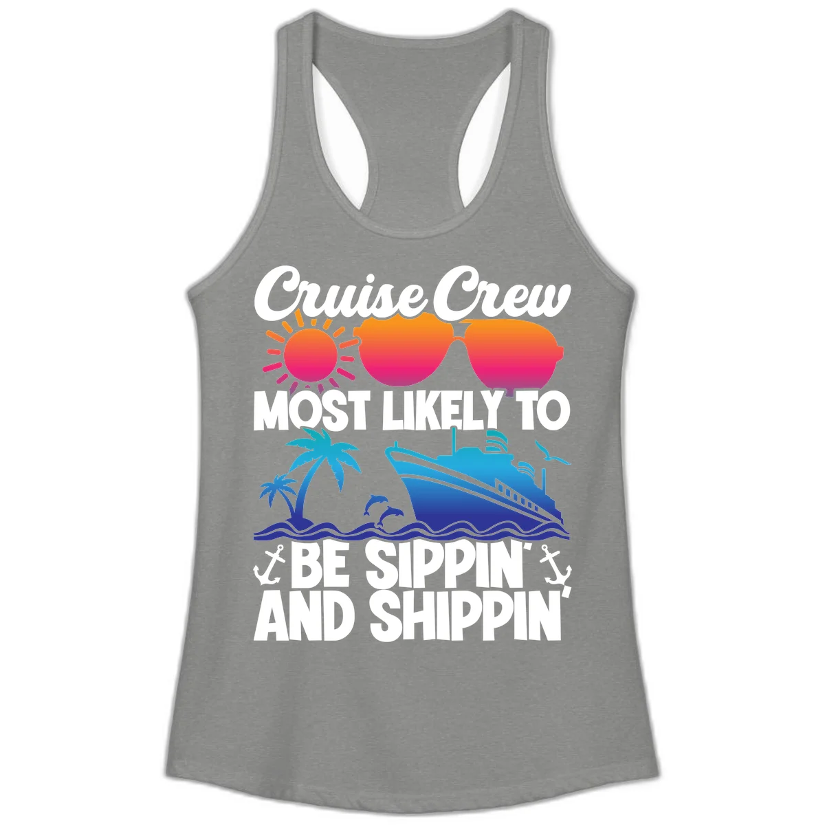 Most Likely To Be Sippin And Shippin Ladies Tank in Heather Grey