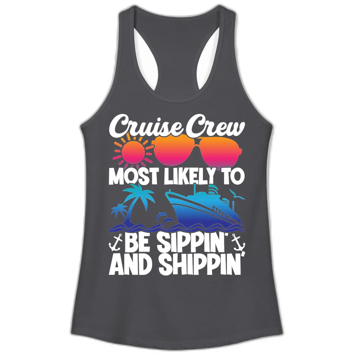 Most Likely To Be Sippin And Shippin Ladies Tank in Solid Dark Gray