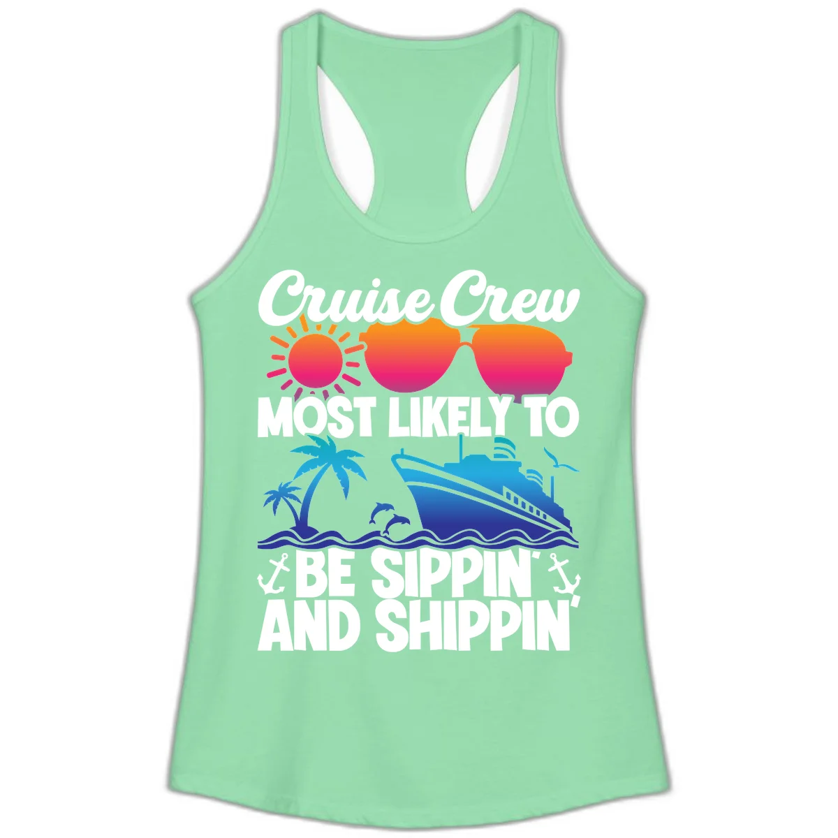 Most Likely To Be Sippin And Shippin Ladies Tank in Solid Mint