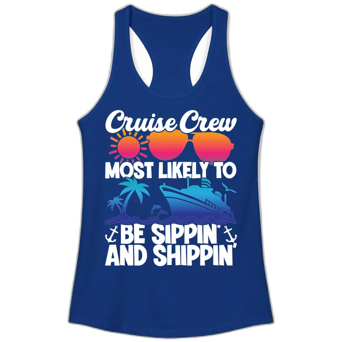 Most Likely To Be Sippin And Shippin Ladies Tank in Solid Royal