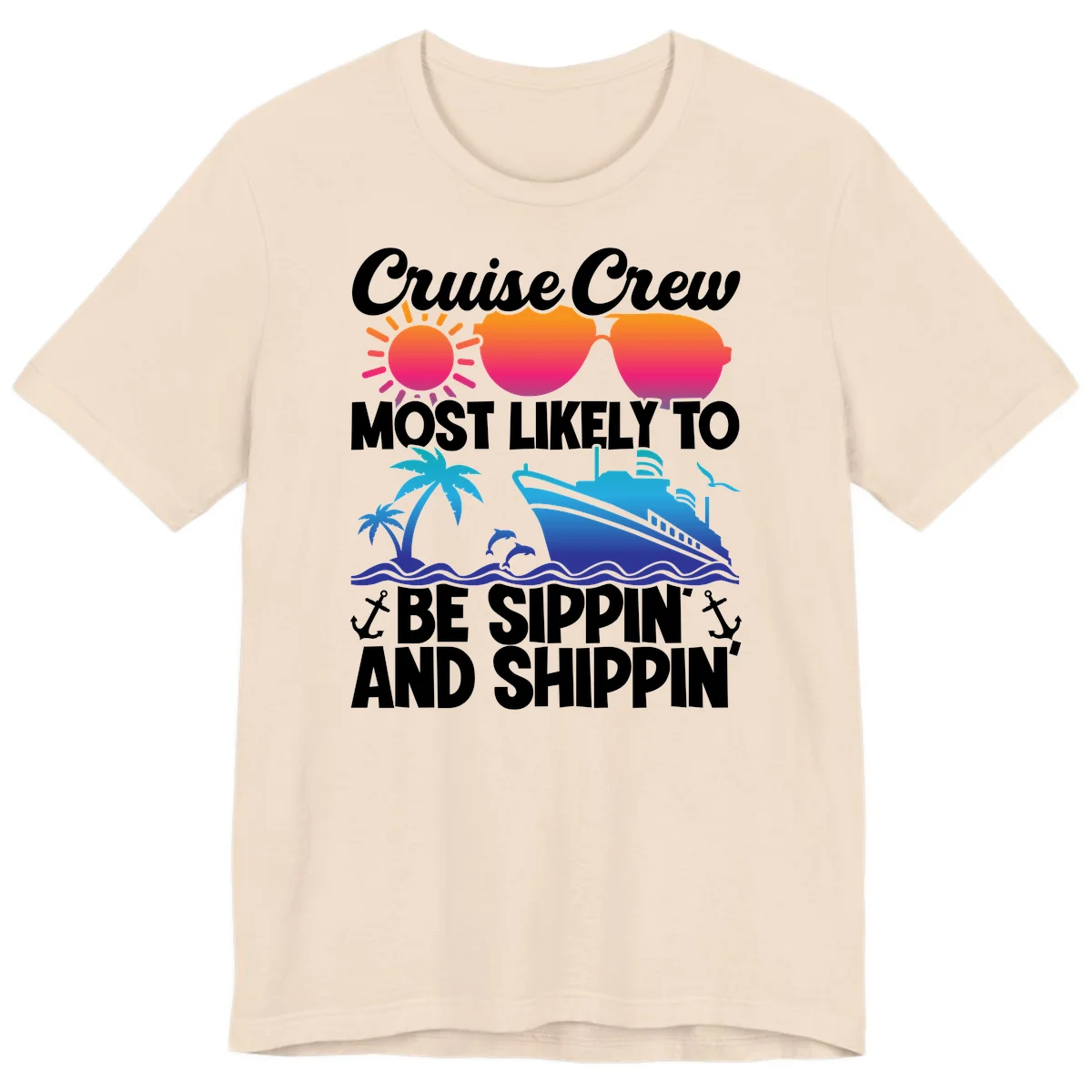 Most Likely To Be Sippin And Shippin Premium T-Shirt in Soft Cream