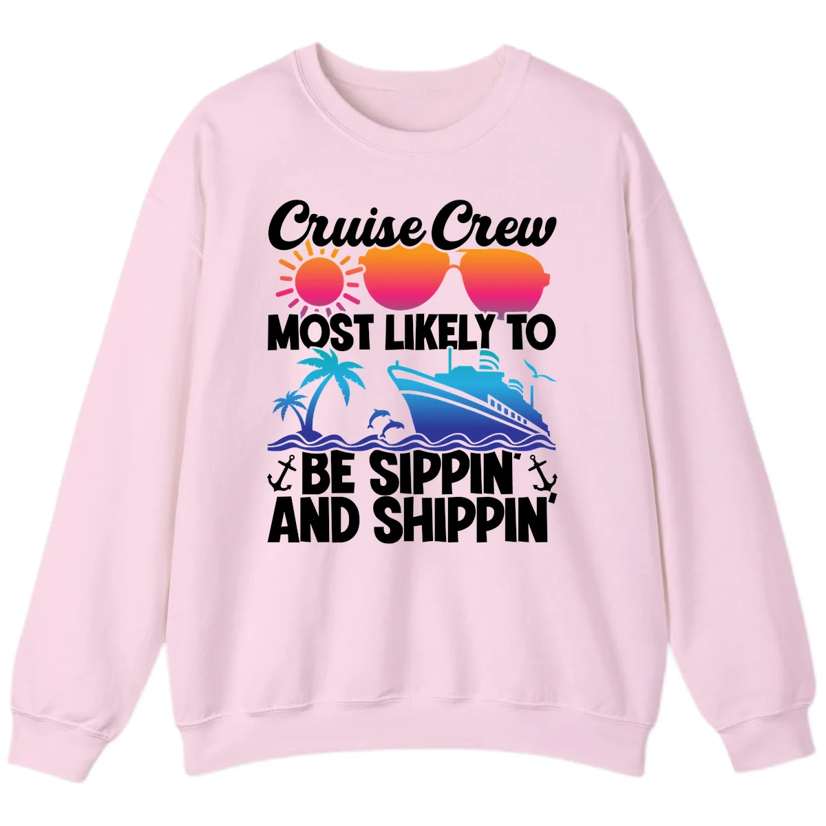 Most Likely To Be Sippin And Shippin Sweatshirt in Light Pink