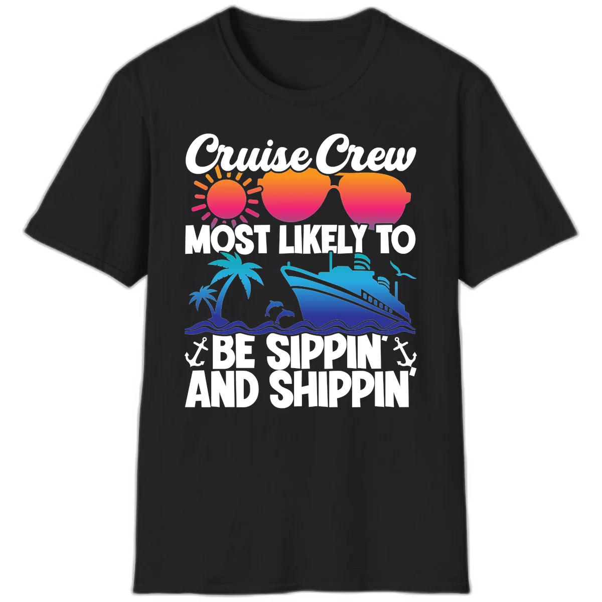 Most Likely To Be Sippin And Shippin T-Shirt in Black