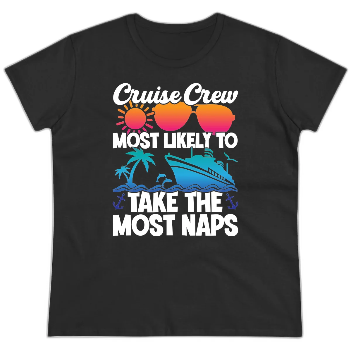 Cruise Crew Most Likely To Take The Most Naps Ladies Tee in Black