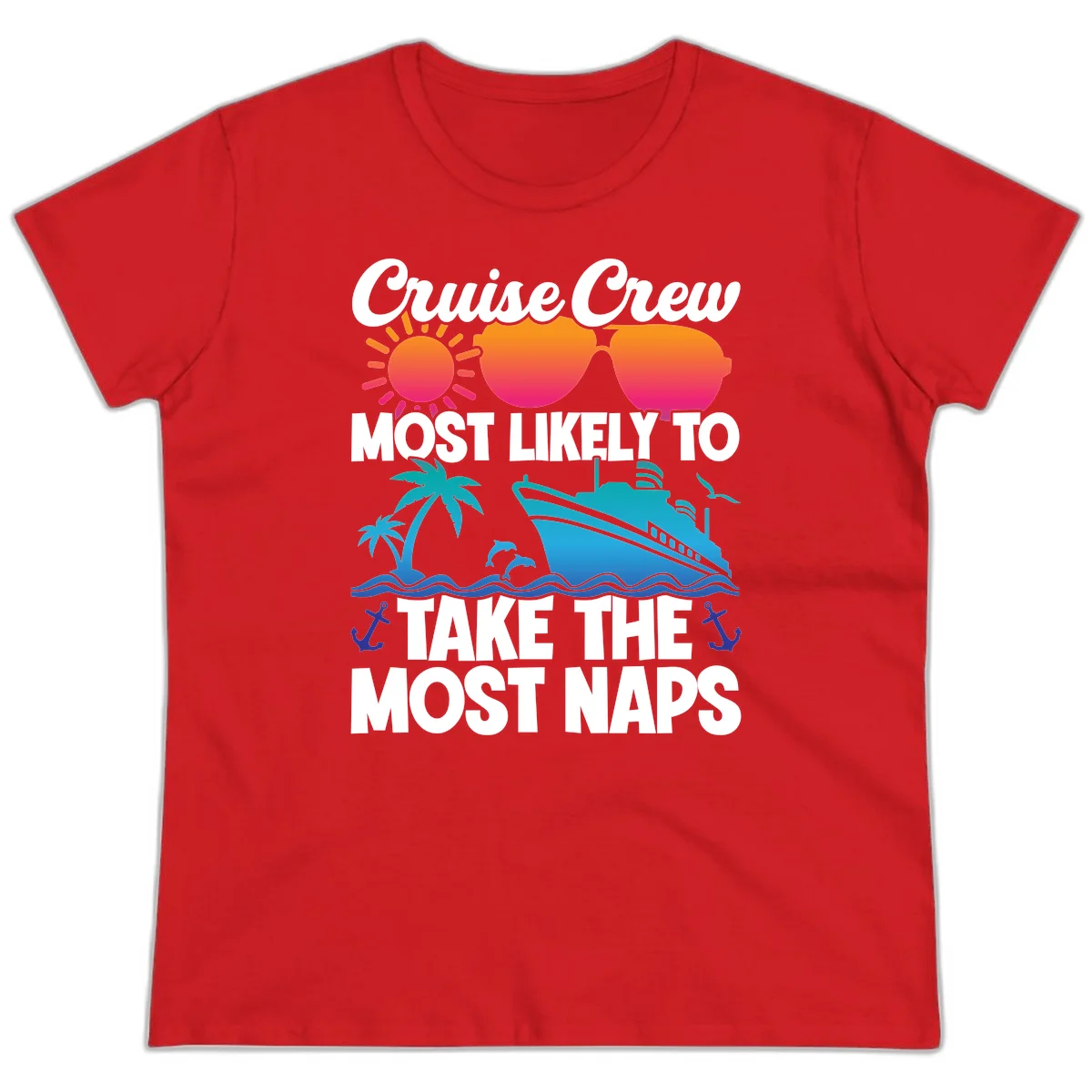 Cruise Crew Most Likely To Take The Most Naps Ladies Tee in Red