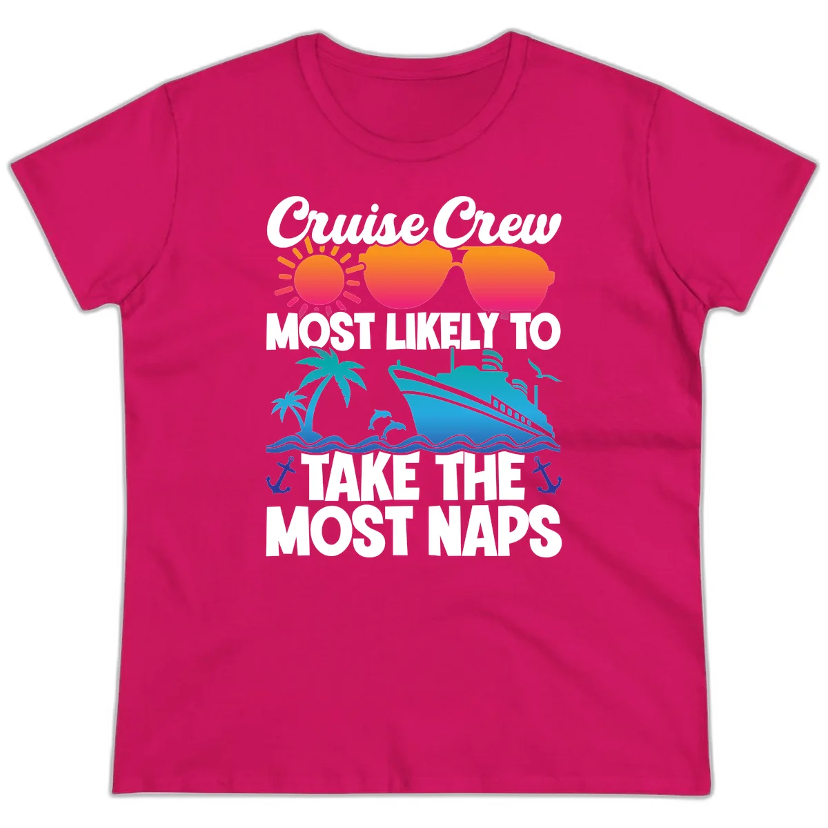 Cruise Crew Most Likely To Take The Most Naps Ladies Tee in Heliconia