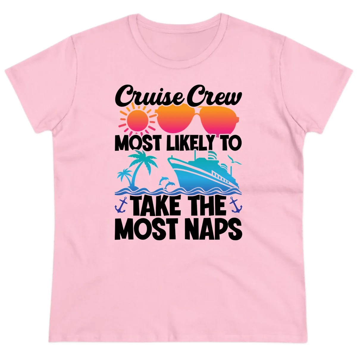 Cruise Crew Most Likely To Take The Most Naps Ladies Tee in Light Pink
