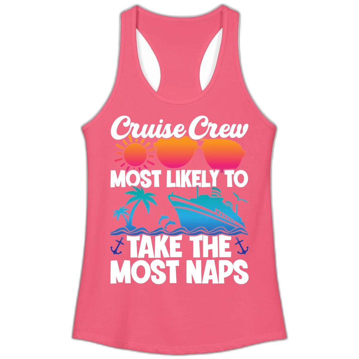 Cruise Crew Most Likely To Take The Most Naps Ladies Tank in Hot Pink