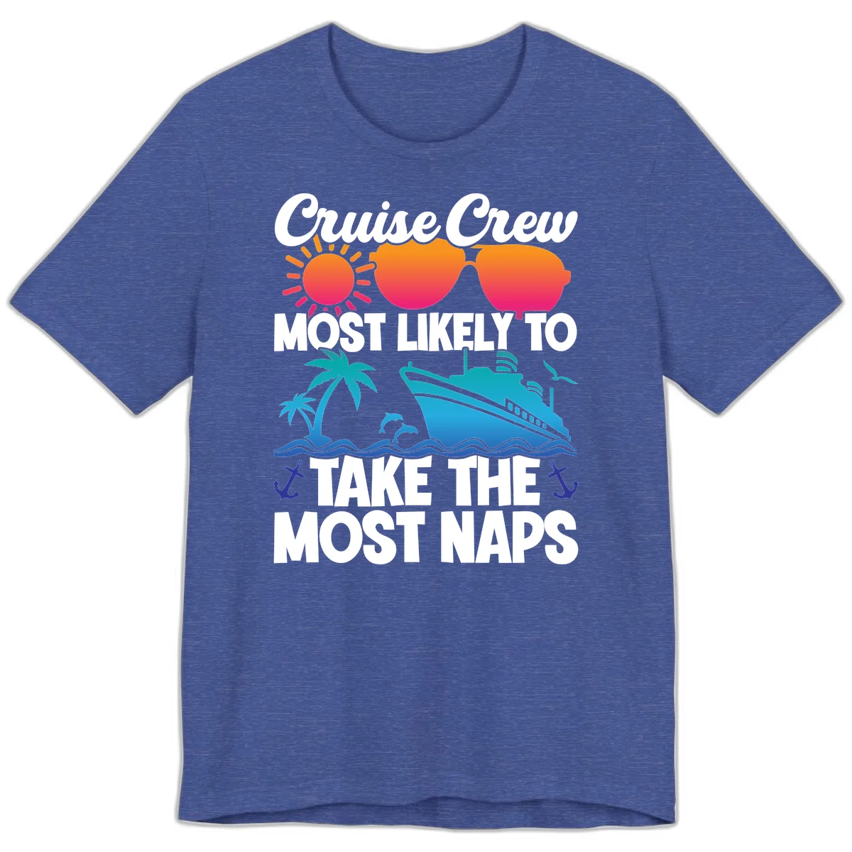 Cruise Crew Most Likely To Take The Most Naps Premium T-Shirt in Heather True Royal
