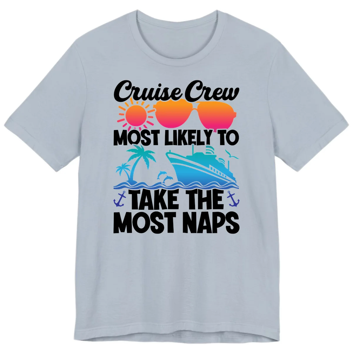 Cruise Crew Most Likely To Take The Most Naps Premium T-Shirt in Light Blue