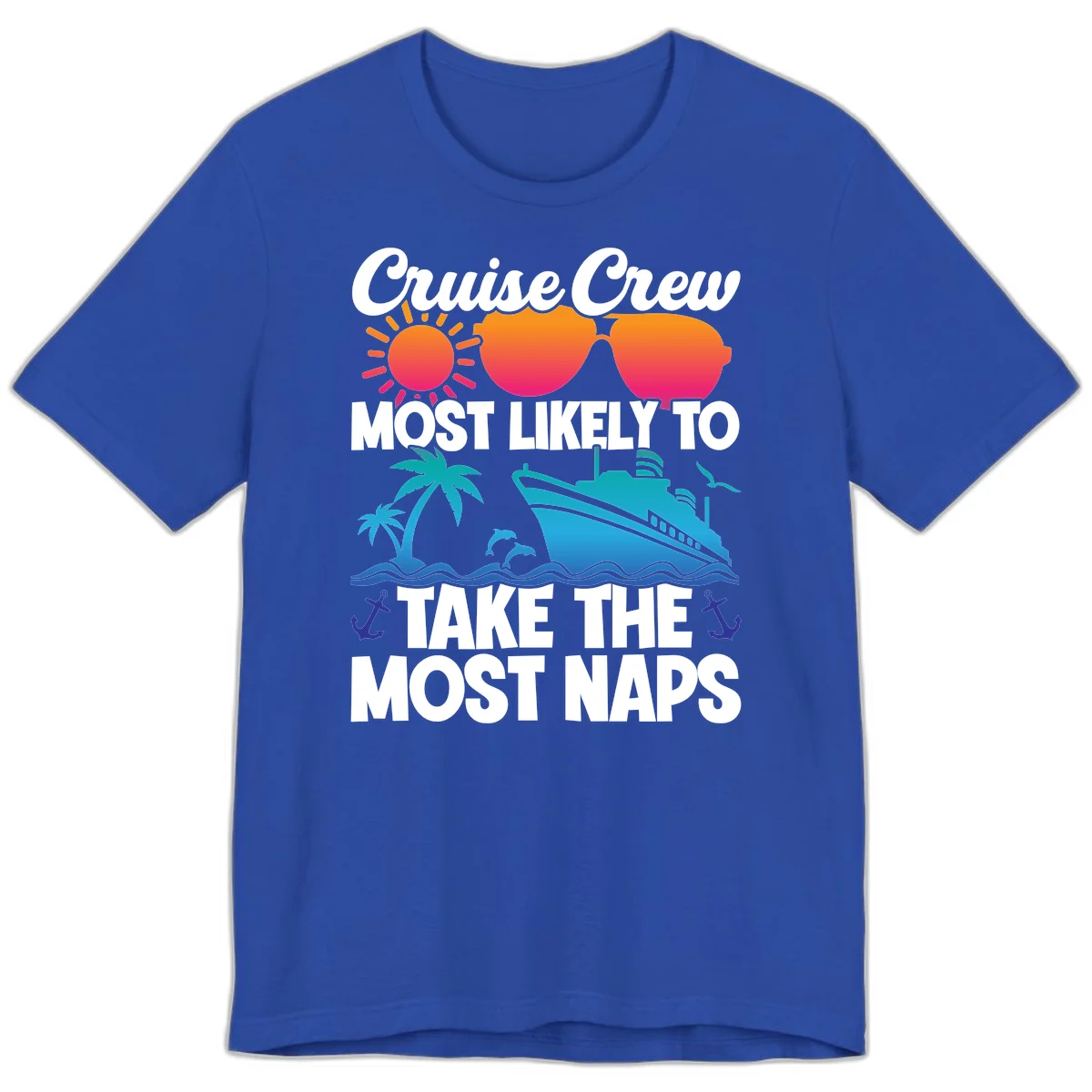 Cruise Crew Most Likely To Take The Most Naps Premium T-Shirt in True Royal