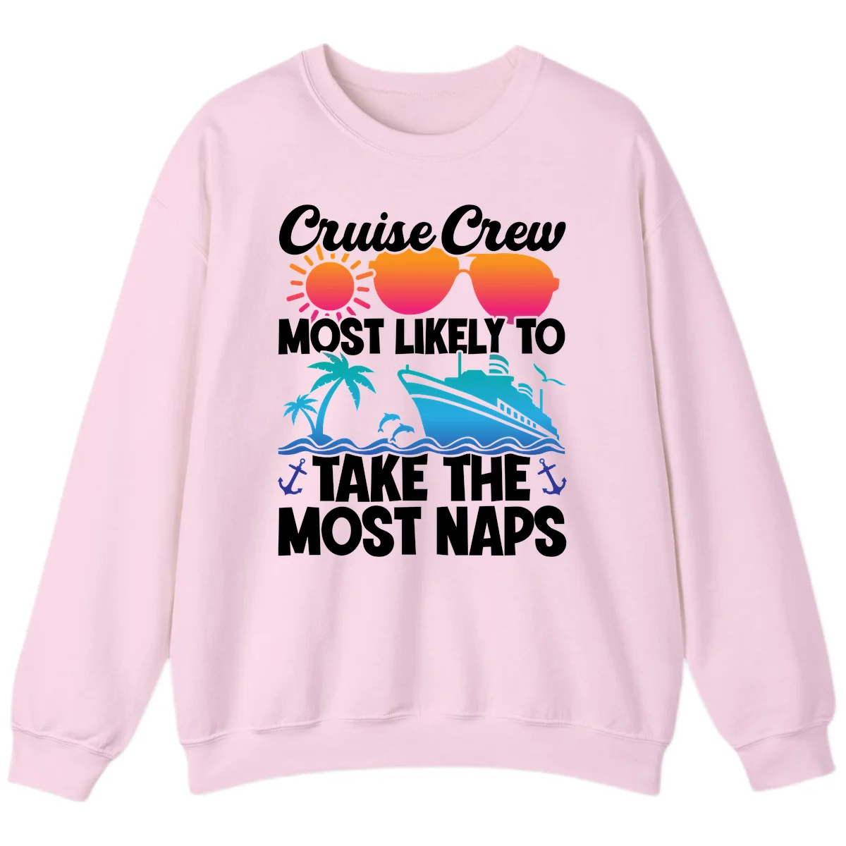Cruise Crew Most Likely To Take The Most Naps Sweatshirt in Light Pink