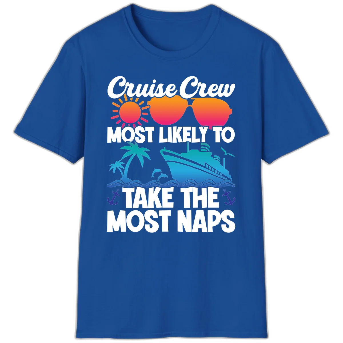 Cruise Crew Most Likely To Take The Most Naps T-Shirt in Royal