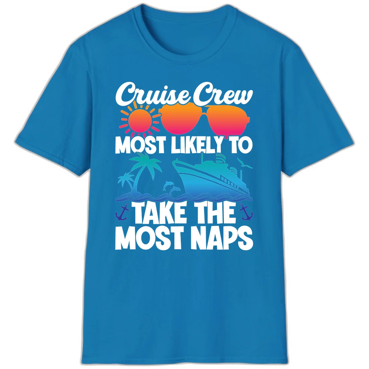 Cruise Crew Most Likely To Take The Most Naps T-Shirt in Sapphire