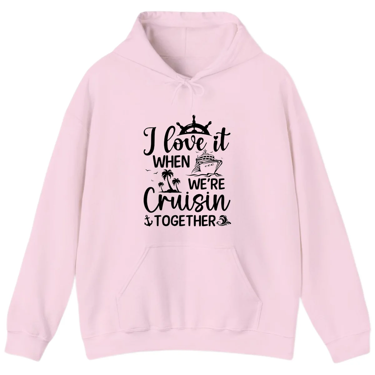 I Love It When We're Cruisin Together Hoodie in Light Pink