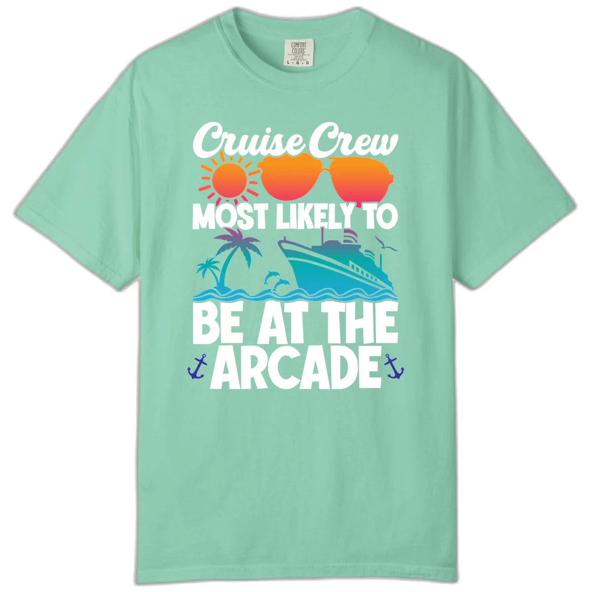 Cruise Crew Most Likely To Be At The Arcade Comfort Color in Island Reef