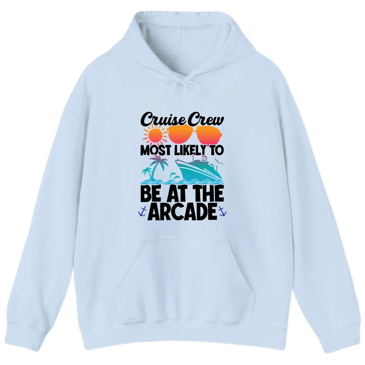 Cruise Crew Most Likely To Be At The Arcade Hoodie in Light Blue
