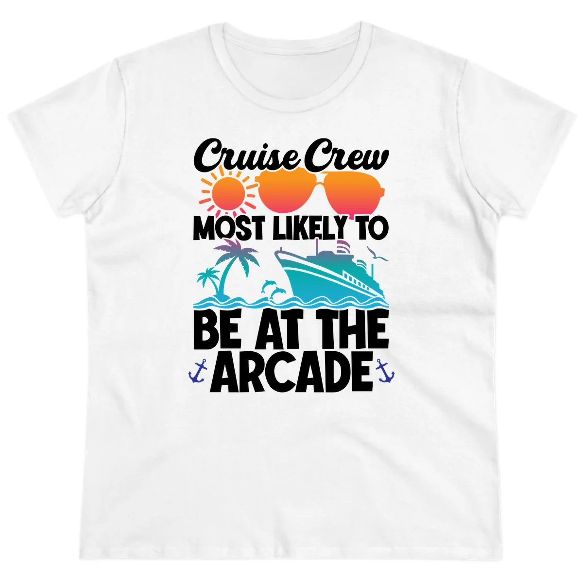 Cruise Crew Most Likely To Be At The Arcade Ladies Tee in White