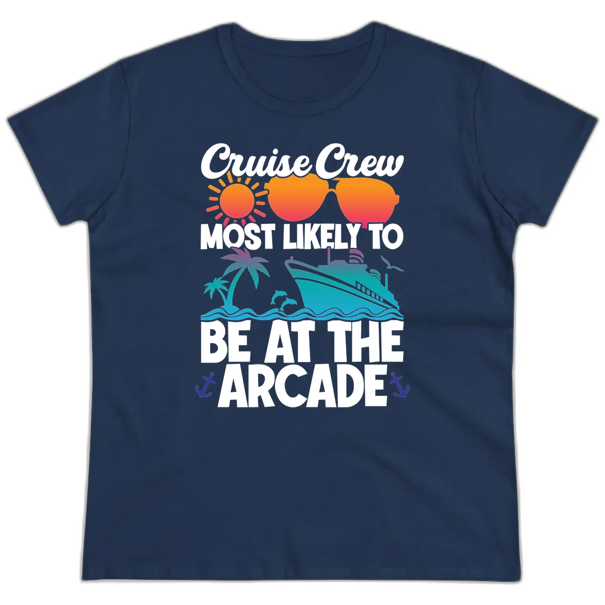 Cruise Crew Most Likely To Be At The Arcade Ladies Tee in Navy