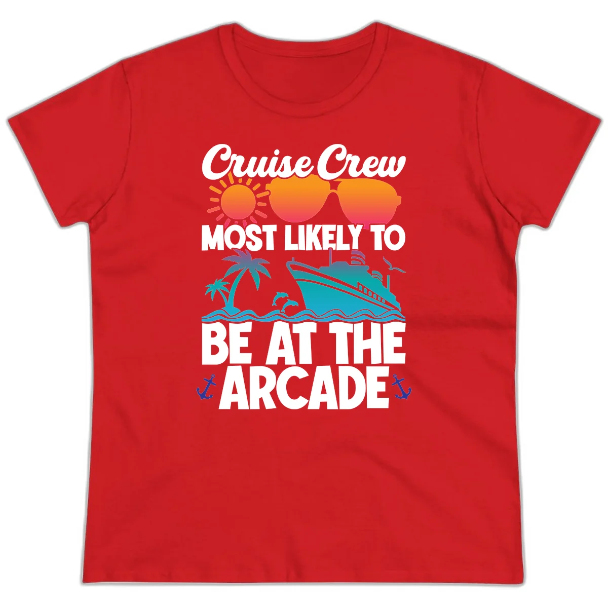 Cruise Crew Most Likely To Be At The Arcade Ladies Tee in Red
