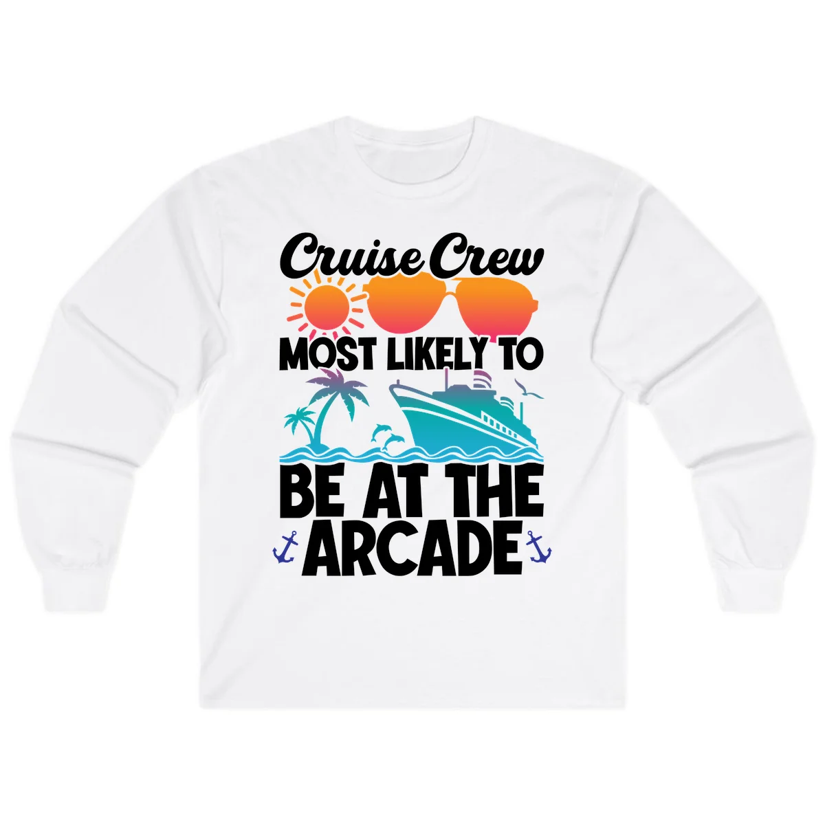 Cruise Crew Most Likely To Be At The Arcade Long Sleeve in White