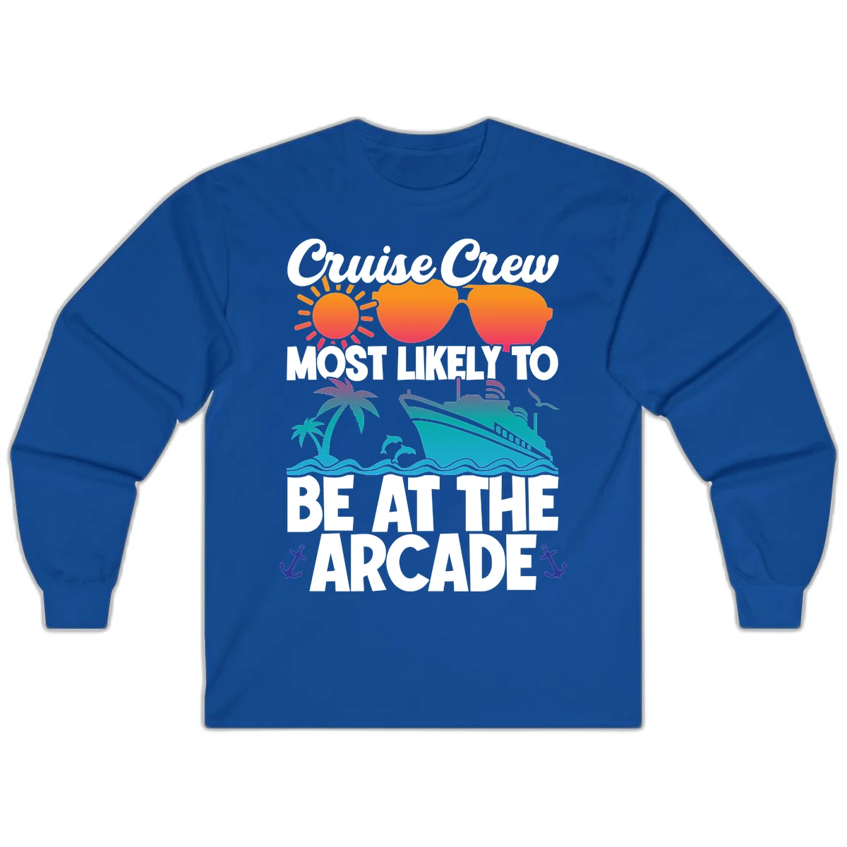 Cruise Crew Most Likely To Be At The Arcade Long Sleeve in Royal